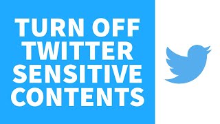 How To Turn Off Twitter Sensitive Content Setting (2023)