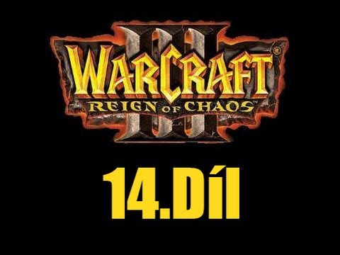 Miki hraje : Warcraft III - 14.Díl - Orkové