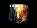 I Prevail Come And Get It