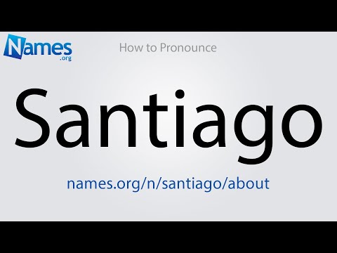 How to Pronounce Santiago