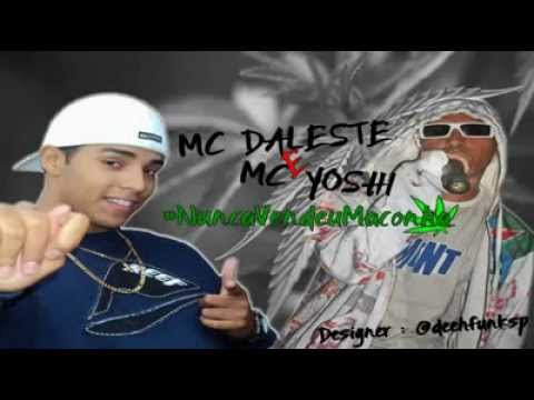 MC DALESTE E MC YOSHI NUNCA VENDEU MACONHA 2012