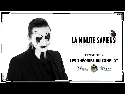 La Minute Sapiens - Ep 7 - Les Théories du Complot