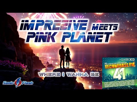 Imprezive meets Pink Planet - Where I Wanna Be (OFFICIAL VIDEO) [TECHNOBASE.FM VOL. 41]