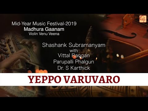 Yeppo Varuvaro - Jonpuri | Part 6 - Flute S Shashank at Mid-Year Music Festival 2019
