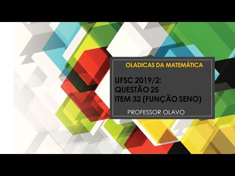 UFSC 2019/2: QUESTÃO 25 ITEM 32( FUNÇÃO SENO)