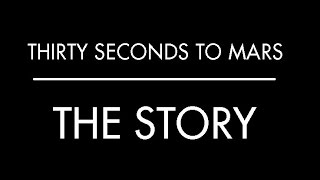 THE STORY-Thirty Seconds to Mars (Subtitulado al Español)
