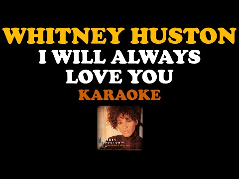 Whitney Houston - I Will Always Love You (Karaoke Original Track / Pista Original) [ KaraokeBot ]