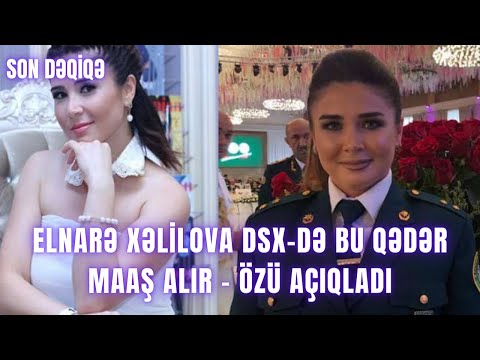 Elnarə Xəlilova DSX-də bu qədər maaş alır - Özü açıqladı