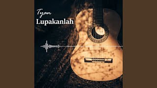 Download lagu Lupakanlah mp3