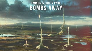 Eminem &amp; Linkin Park - Bombs Away [After Collision 2] (Mashup)