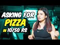 Asking For Pizza in 10 Rupees🙄DAY 11✅ 30 Days Challenge🔥 - Kirti Mehra