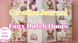 CREATIVE JOURNAL WITH ME | FAUX DUTCH DOORS | USING LIVE, LOVE, POSH STICKER BOOKS