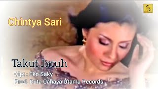 Download lagu CHINTYA SARI - TAKUT JATUH mp3