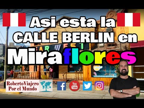 How is Berlin Street in Miraflores, Lima, Peru?