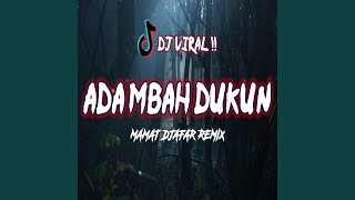 Download lagu Dj Ada Mbah Dukun Mamat Djafar... mp3