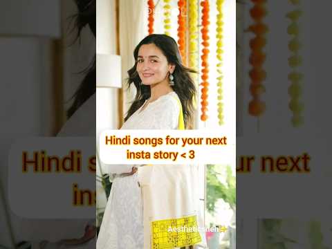 hindi songs for your next insta story ♡ #song #songsideas #instagramstories #trending #viral #shorts