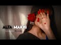 Alta Makhi Slowed Reverb