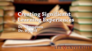 Creating Significant Learning Experiences