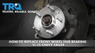 How to Replace Front Hub Bearing 11-15 Chevy Cruze
