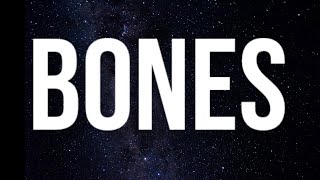 Imagine Dragons - Bones (Lyrics)