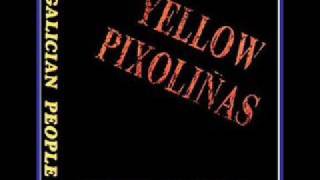 Yellow Pixoliñas - Marilú