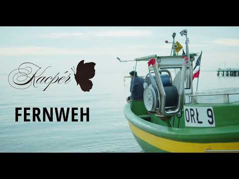 Kacpèr - Fernweh(Teaser)