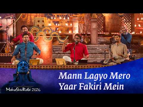 Man Lago Mero Yaar Fakiri Mein | Kabir | Sounds of Isha | Krishna Bharadwaj #mahashivratri