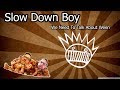 We Need To Talk About Ween - Slow Down Boy