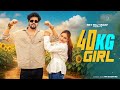 40K KG Girl Ajay Hooda Ruba Khan 40 Kilo Ki Sari Thi Song Bali Sharma New Haryanvin Songs