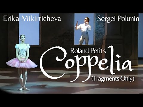 Sergei Polunin & Erika Mikirticheva: Roland Petit COPPELIA  (June 22, 2014) Performance Fragments