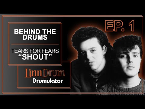 Behind The Drums - Tears For Fears "Shout" Linndrum with Drumulator Digirock Eproms