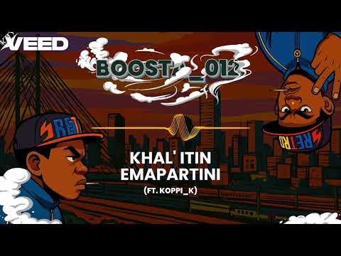 Boosta_012 - Khal'itin Emapartini (ft. Koppi_K)
