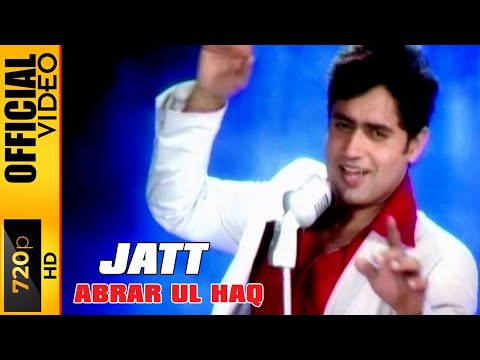 JATT - ABRAR UL HAQ - OFFICIAL VIDEO