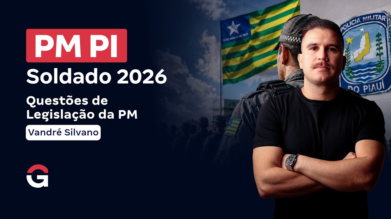 Concurso PM PI | Revisão Final de Legislação da PM