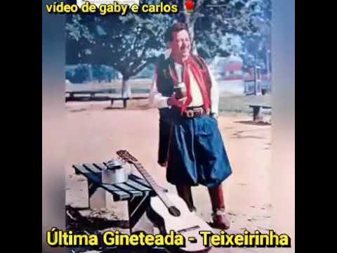 Última Ginetiada - Teixeirinha
