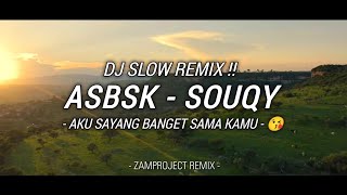 Download lagu Dj Slow Remix! Aku Sayang Banget Sama Kamu (ASBSK) - Souqy ( Zamproject Remix ) mp3