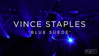 Vince Staples: &#39;Blue Suede&#39; SXSW 2016 | NPR MUSIC FRONT ROW