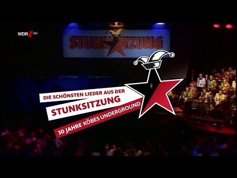 Die schönsten Lieder aus der Stunksitzung - 30 Jahre Köbes Underground