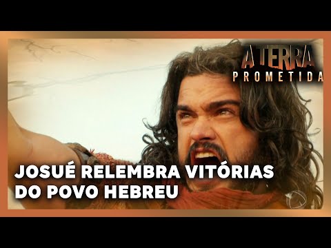 A TERRA PROMETIDA: Josué relembra vitórias do povo hebreu