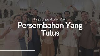Download lagu Persembahan Yang Tulus (Yudhi Eka Putra) - Pange Lingua Gloriosi Choir | Organist - nuNo mp3