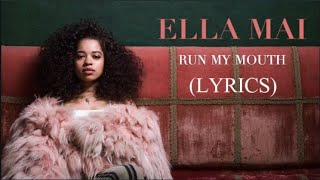 Ella Mai – Run My Mouth (Lyrics)