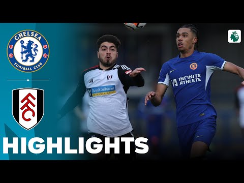Chelsea vs Fulham | Highlights | U21 Premier League Cup Semi Final 19-04-2024