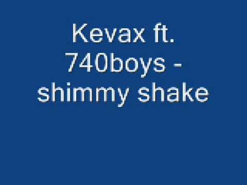 Kevax ft 740boys shimmy shake