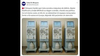 El bloqueo a Cuba explicado en número de máquinas de diálisis