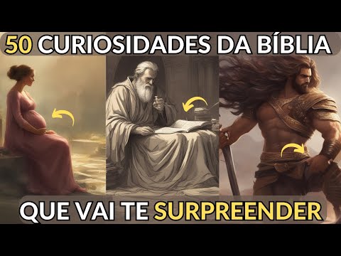 50 Curiosidades da Bíblia Que Vão Te Surpreender - Curiosidades da Bíb