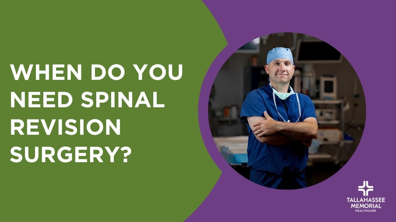 When do you need spinal revision surgery?