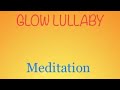 🌙Glow Lullaby-Glowing Sleep Aid For Babies, Meditation, Naptime