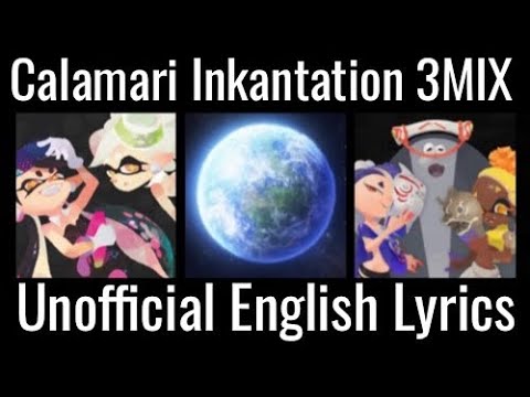 Calamari Inkantation 3MIX / Unofficial English Lyrics / Splatoon 3