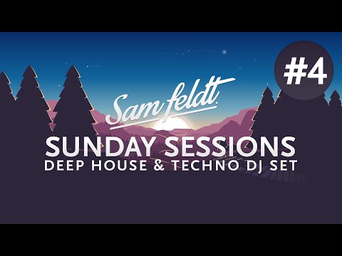 Sam Feldt Sunday Sessions #4 - Desert Edition [Melodic Deep House & Techno Set]