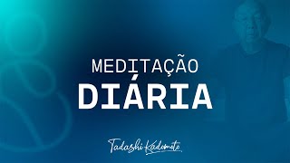 Download lagu MEDITAÇÃO 02/03 ÀS 6H | TADASHI KADOMOTO mp3 Download lagu MEDITAÇÃO 02/03 ÀS 6H | TADASHI KADOMOTO mp3